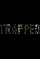 Trapped