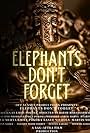 Elephants Don't Forget