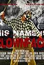 His Name Is Clown Face (2013)