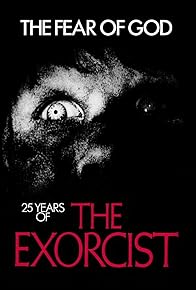 Primary photo for The Fear of God: 25 Years of 'The Exorcist'