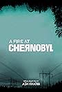 A Fire at Chernobyl (2020)