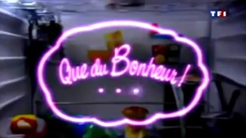 Que du bonheur (2008)