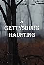 A Gettysburg Haunting