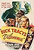 Dick Tracy's Dilemma (1947) Poster