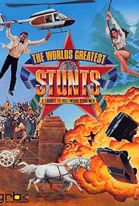 Primary photo for The World's Greatest Stunts: A Tribute to Hollywood Stuntmen