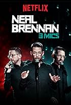 Neal Brennan: 3 Mics