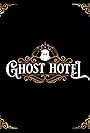 Ghost Hotel (2024)