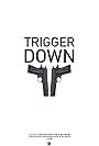 Trigger Down (2022)