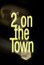 2 on the Town (1982)