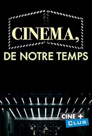 Cinéma, de notre temps (1989)