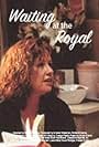 Waiting at the Royal (2000)