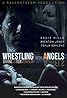 Wrestling with Angels (2012) Poster