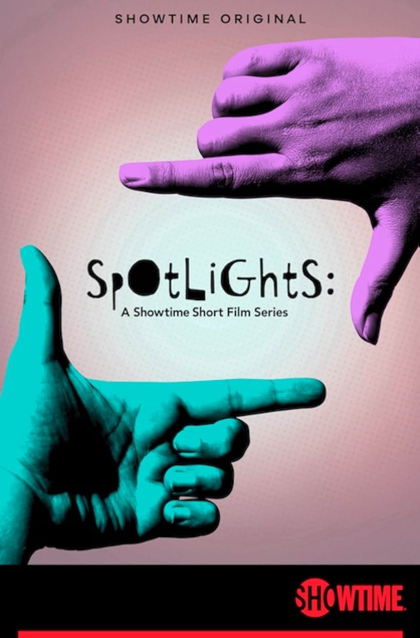 Spotlights: A Showtime Short Film Series (2022)