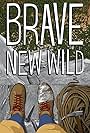 Brave New Wild (2014)