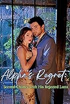 Alpha's Regret: Second Chance with His Rejected Luna