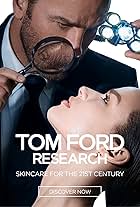 Tom Ford Research: Skincare for the 21st Century