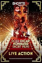 2022 Oscar Nominated Short Films: Live Action