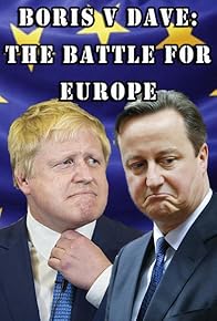 Primary photo for Boris v Dave: The Battle for Europe