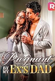 Pregnant by my Ex's Dad (2024)