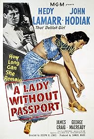 Hedy Lamarr and John Hodiak in A Lady Without Passport (1950)