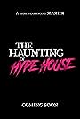 The Haunting of Hype House