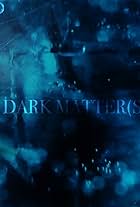 Dark Matters