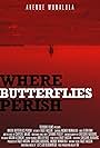 Where Butterflies Perish (2020)