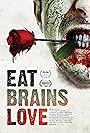 Eat, Brains, Love (2019)