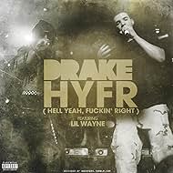 Drake Feat. Lil Wayne: HYFR (2012)