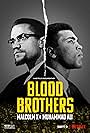 Muhammad Ali and Malcolm X in Blood Brothers: Malcolm X & Muhammad Ali (2021)