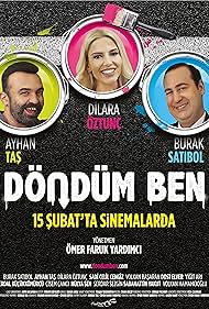 Ayhan Tas, Dilara Öztunç, and Burak Satibol in Döndüm Ben (2019)