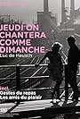 Jeudi on chantera comme dimanche (1967)