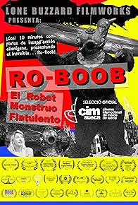 Primary photo for Ro-Boob: The Farting Robot Monster