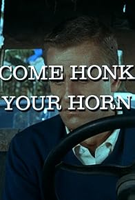 Primary photo for Come Honk Your Horn