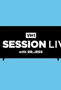 Primary photo for In Session: Live With Dr. Jess