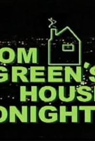 Primary photo for Tom Green's House Tonight