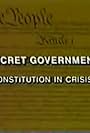 The Secret Government: The Constitution in Crisis (1987)