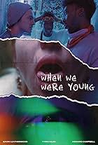 When We Were Young