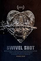 Swivel Shot (2016)