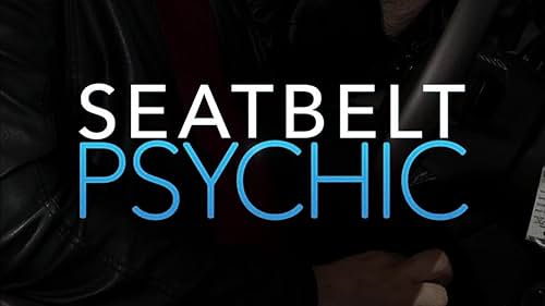 Seatbelt Psychic: Season 1