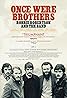 Once Were Brothers: Robbie Robertson & The Band (2019) Poster