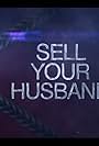 Sell Your Husband (2019)