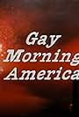 Gay Morning America (1983)