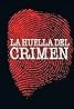 La huella del crimen (TV Mini Series 1985–2010) Poster