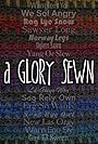 A Glory Sewn (2017)