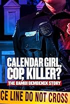 Calendar Girl, Cop, Killer? The Bambi Bembenek Story