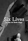 Six Lives: A Cinepoem (2016)