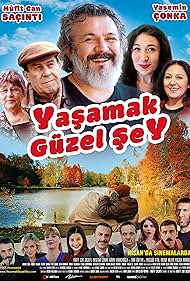 Aysegül Atik, Yasemin Çonka, Zihni Göktay, Günay Karacaoglu, Müfit Can Saçinti, Reha Özcan, Fatih Koyunoglu, Onur Dilber, Merve Hazer, Seyithan Özdemir, and Bahar Suer in Yasamak Güzel Sey (2017)