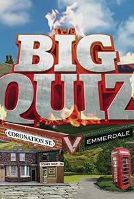 Primary photo for The Big Quiz: Coronation Street vs. Emmerdale