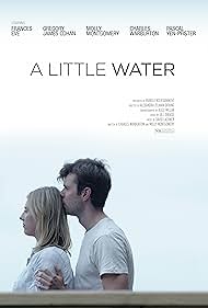 Pascal Yen-Pfister, Molly Montgomery, Gregory James Cohan, Charles Warburton, and Frances Eve in A Little Water (2019)